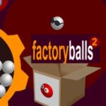 FACTORY BALLS 2