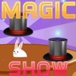 MAGIC SHOW: Encuentra al Conejo en la Chistera